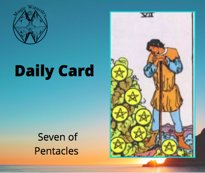 Seven of Pentacles Daily Card